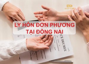 Ly hôn đơn phương tại Đồng Nai