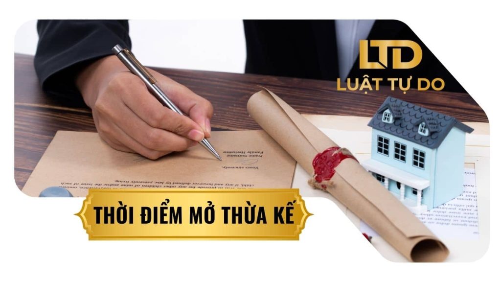 Thời điểm mở thừa kế