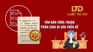 Văn bản thỏa thuận phân chia di sản thừa kế