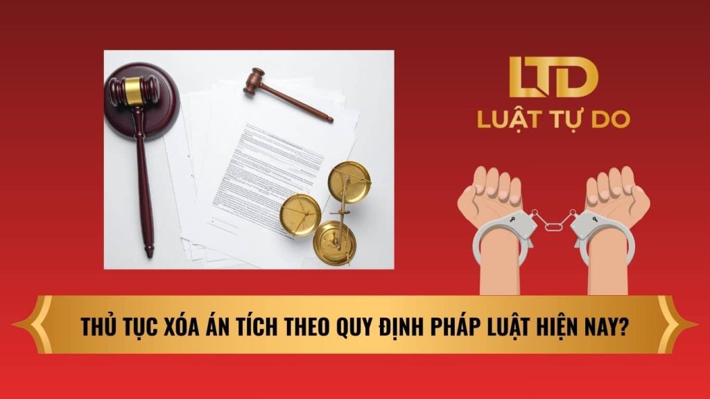 Thủ Tục Xóa án Tích Tại Sở Tư Pháp Theo Quy định Mới Nhất Hiện Nay