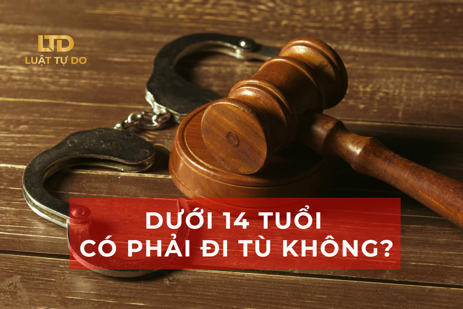 Độ tuổi chịu trách nhiệm hình sự 